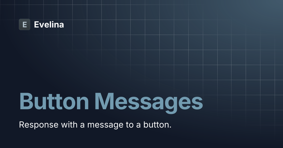 Button Messages | Evelina