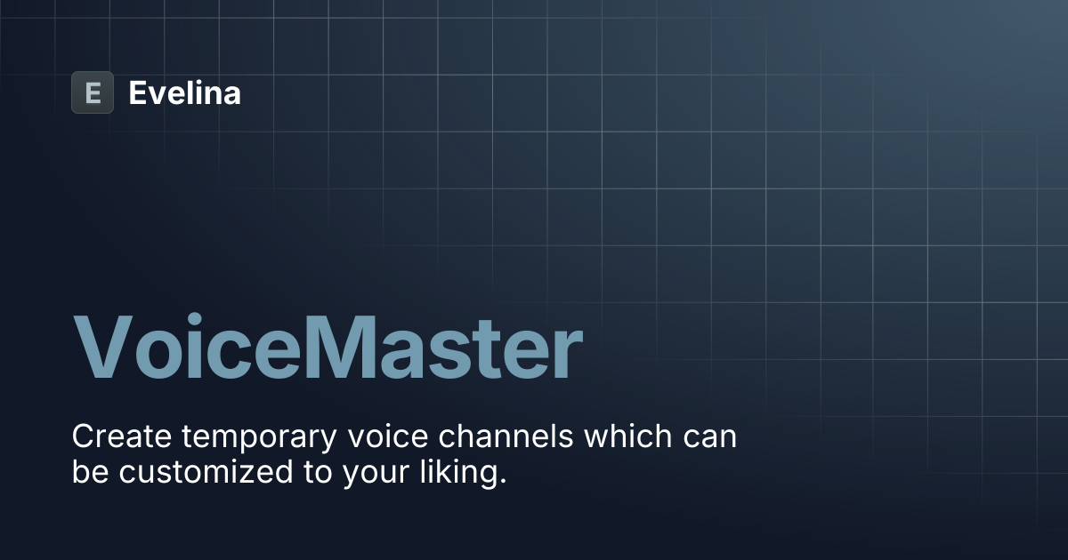 VoiceMaster | Evelina